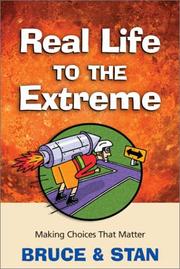 Cover of: Real Life to the Extreme: Finding God's Will for Your Life (Real Life (Vine))