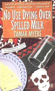 Cover of: No Use Dying over Spilled Milk by Tamar Myers