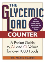 Cover of: The Glycemic Load Counter: A Pocket Guide to GL and GI Values for over 1000 Foods