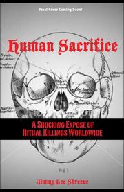 Human sacrifice by Jimmy Lee Shreeve