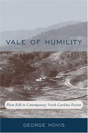 Cover of: Vale of Humility: Plain Folk in Contemporary North Carolina Fiction  | George Hovis