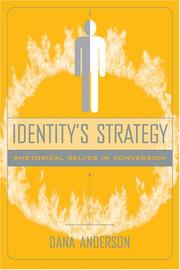 Cover of: Identitys Strategy: Rhetorical Selves in Conversion (Studies in Rhetoric/Communication)