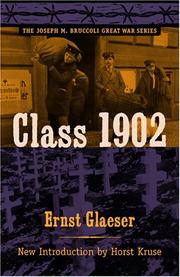 Cover of: Class 1902 (Joseph M. Bruccoli Great War Series) by Ernst Glaeser