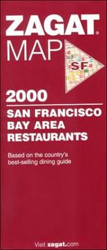 Cover of: Zagatsurvey, 2000 San Francisco Bay Area Restaurants (Zagat Map: San Francisco)