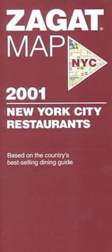 Cover of: Zagat Map 2001 New York City Restaurants: Based on the Country's Best-Selling Dining Guide