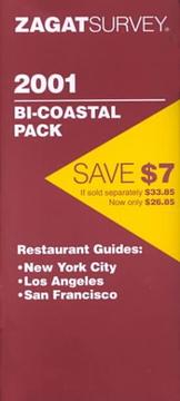 Cover of: Zagatsurvey 2001 Bicoastal Pack Restaurant Guides: New York City, Los Angeles, San Francisco