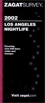 Cover of: Zagatsurvey 2002 Los Angeles Nightlife (Zagat Survey: Los Angeles Nightlife)