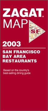 Cover of: Zagatmap 2003 San Francisco Bay Area Restaurants (Zagat Map: San Francisco)