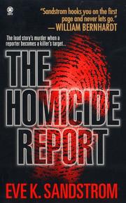 Cover of: The Homicide Report | Eve K. Sandstrom