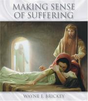 Cover of: Making Sense of Suffering by Wayne E. Brickey