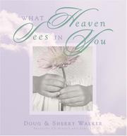 What Heaven Sees in You by Doug Walker