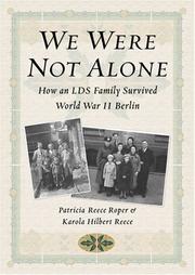 We were not alone by Patricia Reece Roper, Karola Hilbert Reece