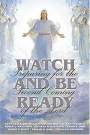 Cover of: Watch and Be Ready: Preparing for the Second Coming of the Lord