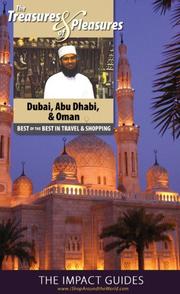 Cover of: The Treasures and Pleasures of Dubai, Abu Dhabi, and Oman: Best of the Best in Travel and Shopping