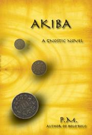 Cover of: Akiba: A Gnostic Novel