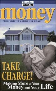 Cover of: Money: Take Charge of Your Life: Making More of Your Money and Your Life
