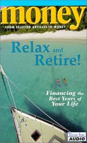 Cover of: Money: Relax and Retire!: Financing the Best Years of Your Life