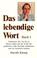 Cover of: Das Lebendige Wort (Das Lebendige Wort)