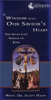 Cover of: A Window into Our Saviour's Heart - The Seven Last Sayings of Jesus