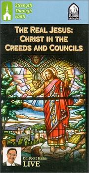 Cover of: The Real Jesus : Christ in the Creeds and Councils