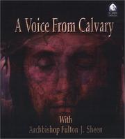 Cover of: A Voice From Calvary by Fulton J. Sheen