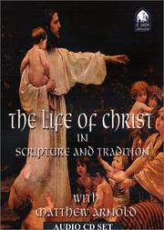Cover of: The Life of Christ in Scripture and Tradition