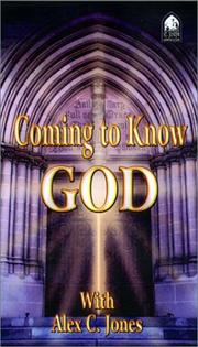 Cover of: Coming to Know God by Alex Jones