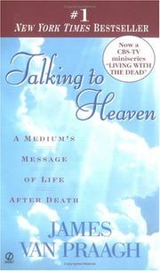 Cover of: Talking to Heaven by James Van Praagh, James Van Praagh