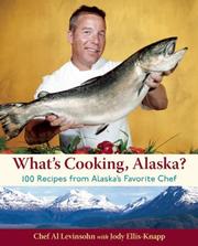 Cover of: What's Cooking, Alaska? by Al Levinsohn