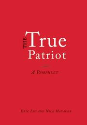 Cover of: The True Patriot by Eric Liu