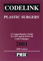 Cover of: Codelink: Plastic Surgery, A Comprehensive Guide to CPT and ICD-9-CM Code Linkages, 2001