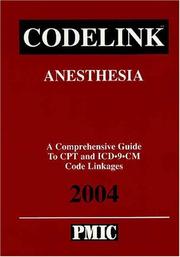 Cover of: Codelink: Anesthesia: A Comprehensive Guide To Cpt And Icd-9-cm Code Linkages, 2004