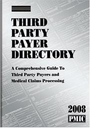 Cover of: Third Party Payer Directory 2008 | Practice Management Information Corporation