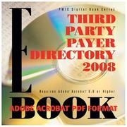 Cover of: Third Party Payer Directory 2008 E-book, PDF Format (Pmic Digital Book Series)