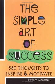 Cover of: The Simple Art of Success by Kathy Wagoner