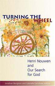 Cover of: Turning The Wheel: Henri Nouwen and Our Search for God