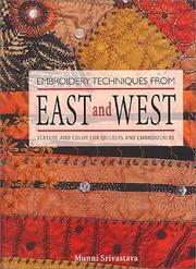 Cover of: Embroidery Techniques from East and West: Texture and Color for Quilters and Embroiderers