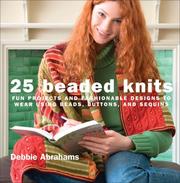 Cover of: 25 Beaded Knits | Debbie Abrahams