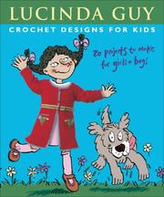 Cover of: Crochet Designs for Kids by Lucinda Guy