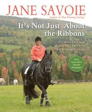 Cover of: It's Not Just About the Ribbons: It's About Enriching Riding (and Life) with a Winning Attitude
