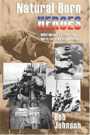 Cover of: Natural Born Heroes: World War II Memories from One North Carolina Neighborhood