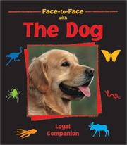 Cover of: Face to Face With the Dog: Loyal Companion (Face-to-Face)
