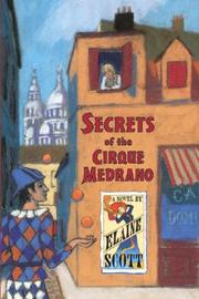 Secrets of the Cirque Medrano by Elaine Scott