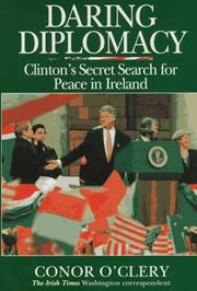 Cover of: Daring Diplomacy: Clinton's Secret Search for Peace in Ireland