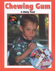 Cover of: Chewing Gum: A Sticky Treat (Landau, Elaine. Tasty Treats.)