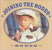 Cover of: Joining the Rodeo (Mcleese, Tex, Rodeo Discovery Library.) by Tex McLeese