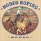 Cover of: Rodeo Roping (Mcleese, Tex, Rodeo Discovery Library.)