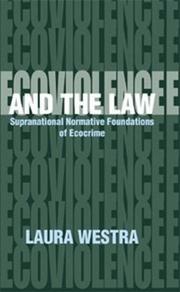 Cover of: Ecoviolence and the Law: Supranational Normative Foundation of Ecocrime