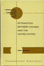Cover of: Extradition Between Canada And The United States (International and Comparative Criminal Law)