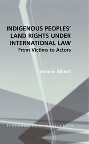 Cover of: Indigenous Peoples' Land Rights under International Law by Jeremie Gilbert